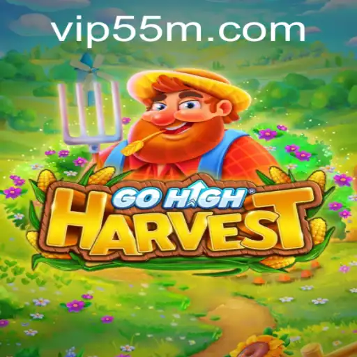 GoHighHarvest: Uma Nova Experiência de Jogo Inovadora com 55M.COM